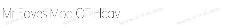Mr Eaves Mod OT Heav字体转换